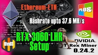 Ethereum (ETH) - Unlock RTX 3060 LHR | T-rex V 0.24.2 - Hive OS | Hashrate 34.4 - 37.6 MH/s