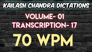 Kailash Chandra Volume-1 Transcription-17 @70wpm |