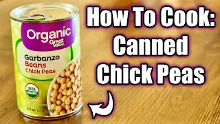 How To Cook: Canned Chickpeas