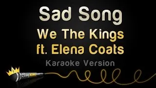 We The Kings ft. Elena Coats - Sad Song (Karaoke Version)