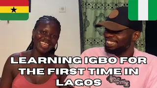 A Ghanaian Learning IGBO For the First Time In Lagos, Nigeria || A Nigerian Language
