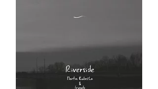 Martin Kubečka - Riverside [Full Album 2015]