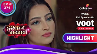 Ishq Mein Marjawan S2 | इश्क़ में मरजावाँ |  Episode 276 | Highlights