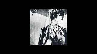 port mafia Dazai playlist (but his emotions are getting more gunuine in the process)