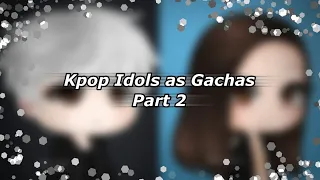 Kpop Idols as Gachas | Part 2 | Suga (BTS), Jisoo (Blackpink) | One Isa