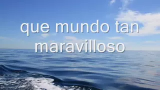 Un mundo maravilloso.wmv musica Louis Armstrong What a Wonderful word