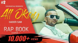 ALL OKAY - SAIDER SAM ( OFFICIAL MUSIC VIDEO ) RAP BOOK | SIDEEFFECT | YOUNGSTAR