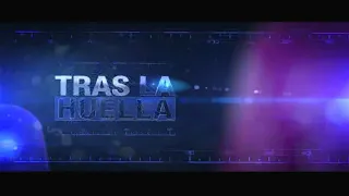 TRAS LA HUELLA  | Caso: Turno De Guardia | Estreno  (08/14/2022)