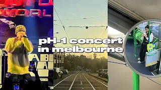 s4 vlog🧟‍♂️ pH-1 'about damn time' concert vlog in melbourne!