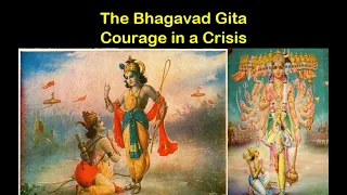 The Bhagavad Gita: Courage in a Crisis