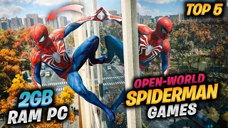 Top 5 Open World Spiderman Games For Low End PC | Spiderman Games For 2GB RAM PC