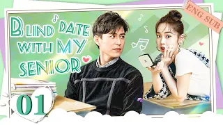 [Eng Sub] Blind Date with My Senior EP01 ｜Chinese drama eng sub｜Almost Love Famous Senior Again