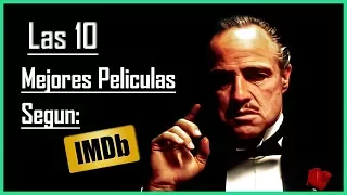 Las 10 Mejores Películas Según IMDB