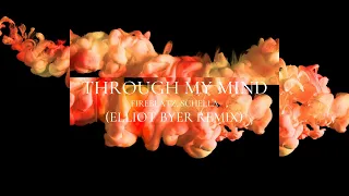 Firebeatz - Through my Mind (Elliot Byer Remix)