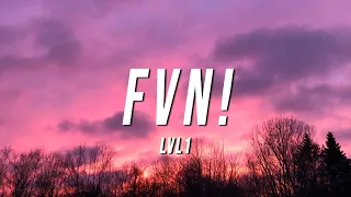 LVL1 - FVN! (Lyrics)