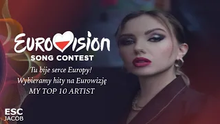 Tu bije serce Europy! Wybieramy hit na Eurowizję 2022 (Eurovision Poland 🇵🇱 ) My TOP 10 Artist