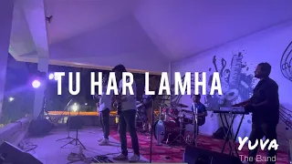 Tu Har Lamha | Arijit Singh | Live | Band | Cover | Yuva | Live Music |