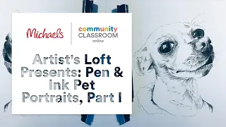 Online Class: Artist's Loft Presents: Pen & Ink Pet Portraits, Part I | Michaels