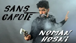 SANS CAPOTE - NOMAN HOSNI