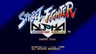 Street Fighter Alpha: Warriors' Dreams (Arcade) 【Longplay】