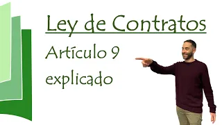 Artículo 9 explicado - Ley de Contratos