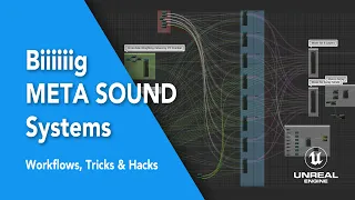 Working with Complex MetaSound Systems in Unreal Engine 5 | Workflows, Organization & Hacks