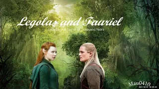 A Thousand Years (Legolas and Tauriel Tribute)