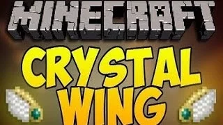 Обзор модов Minecraft #40 Crystal Wing Mod [1.7.10] - Крылья!