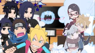 🌱uchiha clan react to team 7 (boruto)🌱