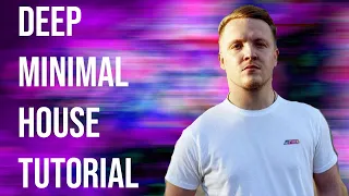 ALL NEW Chris Stussy Deep Minimal Tech House Tutorial [+Samples]