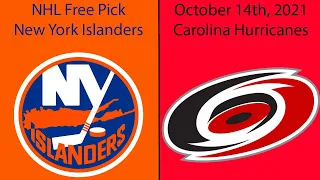 NHL Free Pick For October 14th, 2021- New York Islanders @ Carolina Hurricanes | Earle Sports Bets