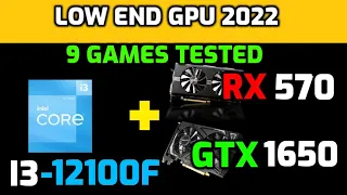 i3 12100F + RX 570 and GTX 1650 in 2022 - 1080P Benchmark 9 Games Tested