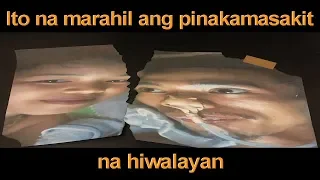 ITO NA MARAHIL ANG PINAKAMASAKIT NA HIWALAYAN!