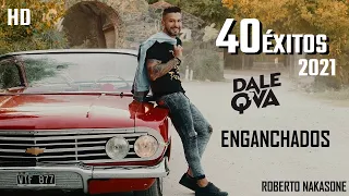 DALE Q´ VA ENGANCHADOS 2021 (1/2 TEMA) 40 ÉXITOS !!! ALTA CALIDAD !!!