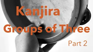 Kanjira - Groups of Three - Part 2