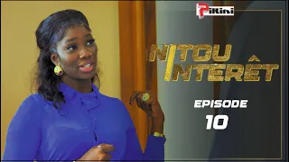 NITOU INTÉRÊT - Épisode 10 - Saison 1