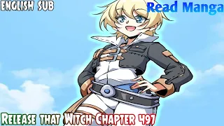 【《R.T.W》】Release that Witch Chapter 497 | Neverwinter Exploration Group| (Reupload) English Sub