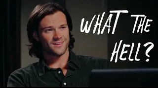 “WHAT THE HELL?!” — Sam Winchester