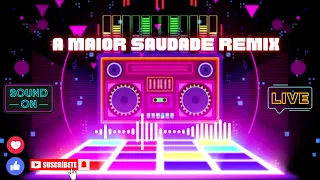 a maior saudade#remix#cover