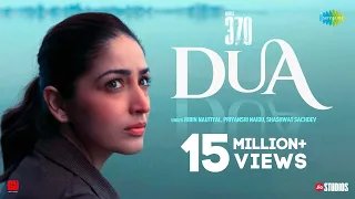 Dua | Article 370 | Yami Gautam | Jubin Nautiyal | Priyanshi Naidu | Shashwat Sachdev | Kumaar