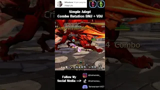 Simple Adept Rotation Combo BMJ + VDJ - Dragon Nest