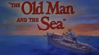 Old Man and the Sea, The - (Original Trailer)