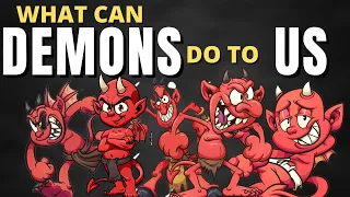 What do demons do to Christians
