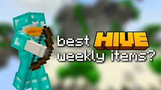 The BEST Hive Weekly Items (In My Opinion)