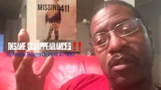 INSANE DISAPPEARANCES‼️                                       My Thoughts on M. 411