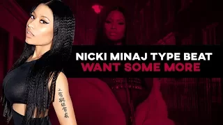 Nicki Minaj x London On Da Track Type Beat | "Want Some More" Prod. By BlackMo