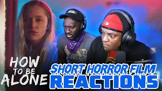 HOW TO BE ALONE | Short Horror Film Reaction