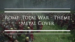 Rome: Total War - Theme (Metal Cover)