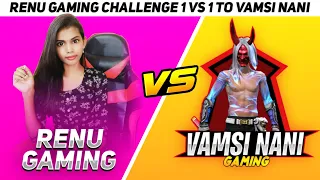 Renu gaming vs @vamsinanigaming01 || 1 vs 1 with Vamsi nani gaming || challenge || renu gaming