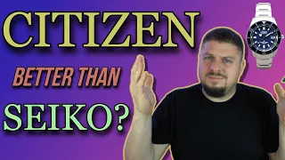 Is CITIZEN Better than Seiko in 2022? - Why I'm Selling My Seiko Diver for a CITIZEN...